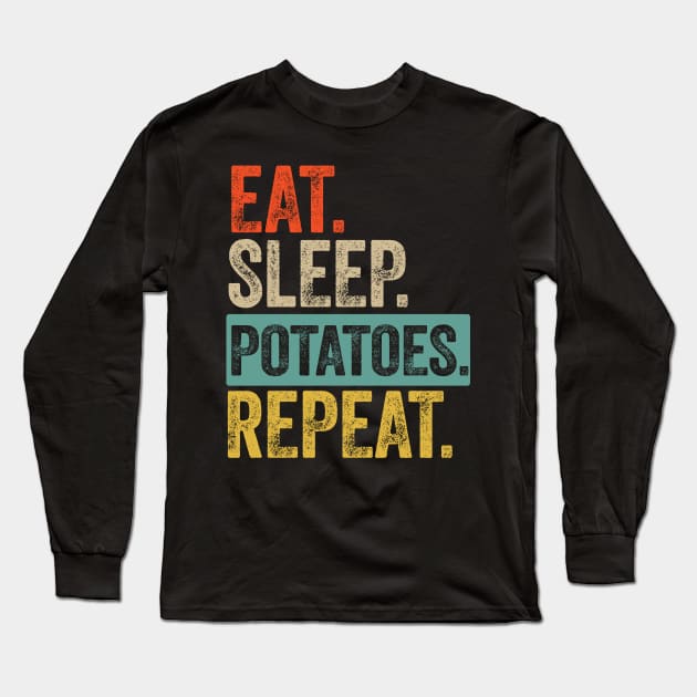 eat sleep potatoes repeat retro vintage Long Sleeve T-Shirt by Lyume